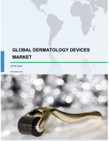 Global Dermatology Devices Market 2018-2022